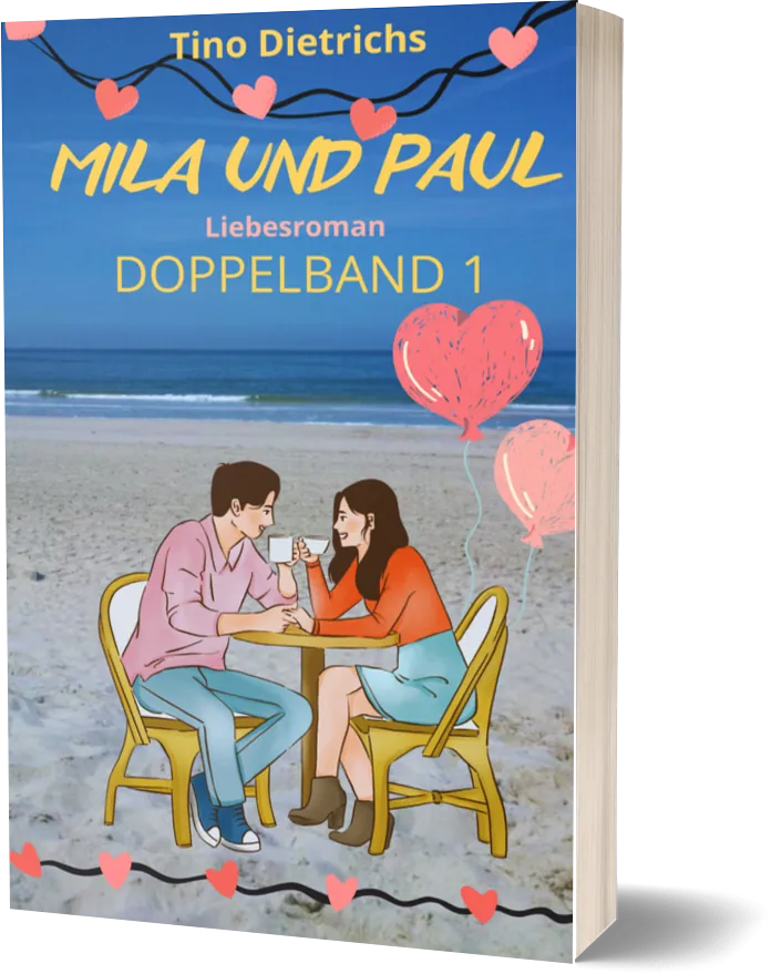 Mila und Paul: Doppelband 1 – (Band 1: Sonne im Norden, Band 2: Sonne im Herzen) von Tino Dietrich