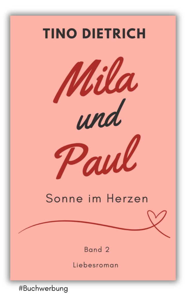 mila und paul sonne im herzen von tino dietrich