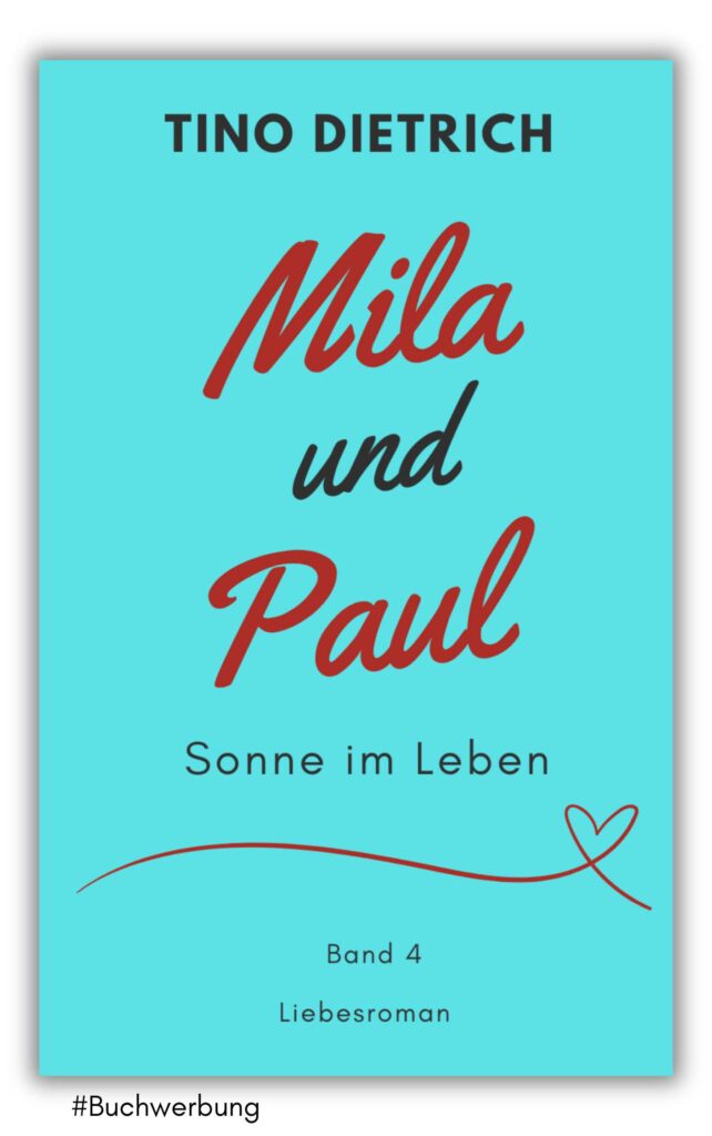 mila und paul sonne im leben von tino dietrich