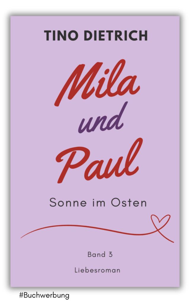 mila und paul sonne im osten von tino dietrich